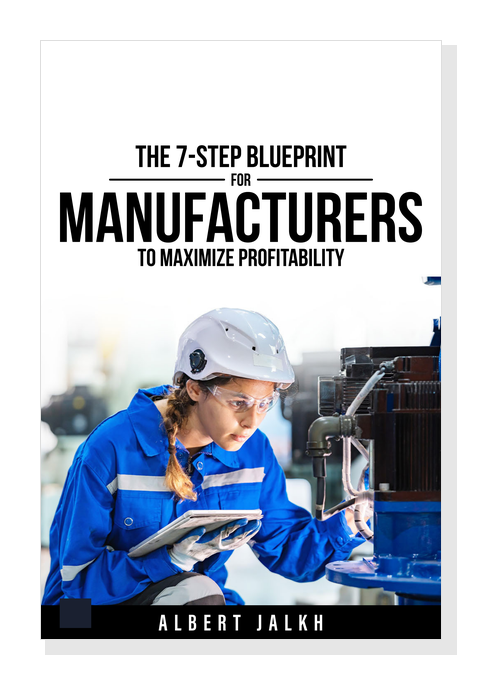 The 7-Step Blueprint for Manufacturers to Maximize Profitability
